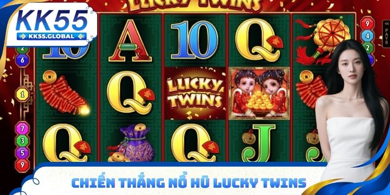 Chiến thắng nổ hũ Lucky Twins