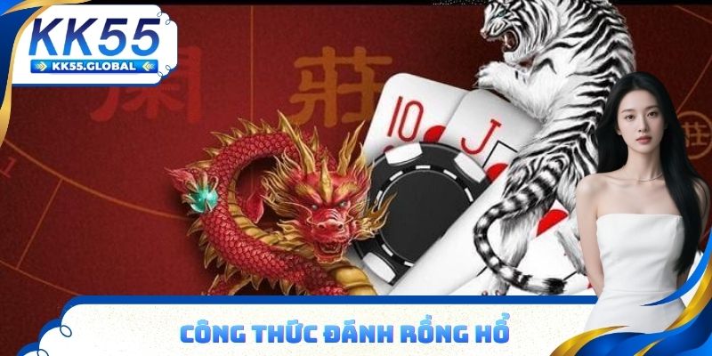 Công thức đánh rồng hổ