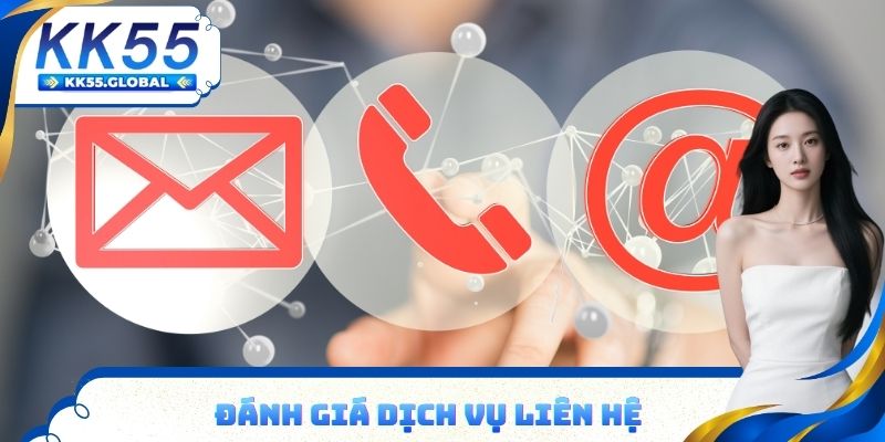 Đánh giá dịch vụ liên hệ KK55