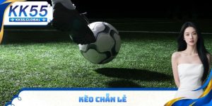 Kèo chẵn lẻ là gì? tìm hiểu chi tiết tại KK55
