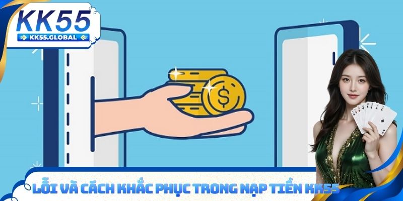 Lỗi và cách khắc phục trong nạp tiền
