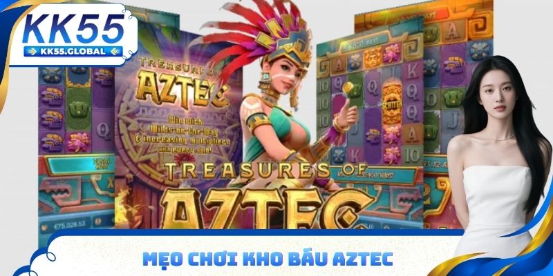 Mẹo chơi kho báu Aztec