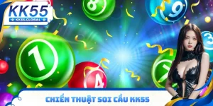 Soi cầu KK55 chuẩn cho thành viên